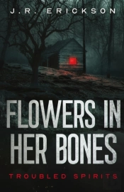 Flowers In Her Bones