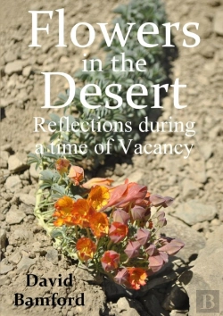 Bertrand.pt - Flowers In The Desert:  Reflections During A Time Of Vacancy