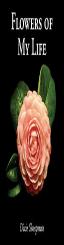 Flowers Of My Life
