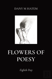 Flowers Of Poesy: Eighth Day