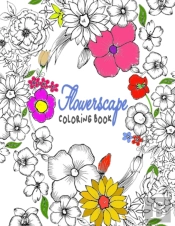 Flowerscape Coloring Book
