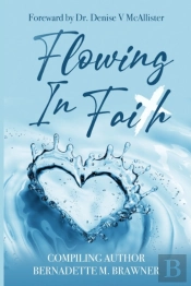 Flowing In Faith