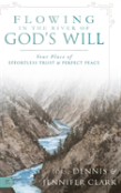 Flowing In The River Of God'S Will
