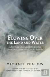 Flowing Over The Land And Water: A Settl