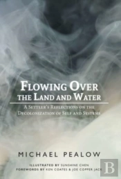 Flowing Over The Land And Water: A Settl
