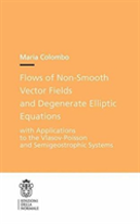 Flows Of Non-Smooth Vector Fields And Degenerate Elliptic Equations