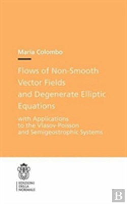 Bertrand.pt - Flows Of Non-Smooth Vector Fields And Degenerate Elliptic Equations
