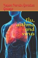 Flu, Asthma And Virus