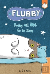 Flubby Will Not Go To Sleep