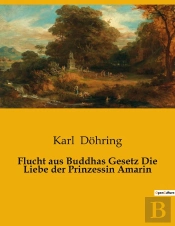Flucht Aus Buddhas Gesetz Die Liebe Der Prinzessin Amarin