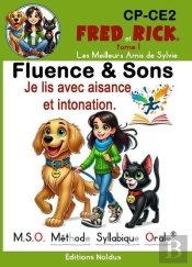 Fluence Et Sons - Fred Et Rick  - Fluence & Sons Fred Et Rick  Tome 1 M.S.O. Methode Syllabique Ora