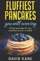 Fluffiest Pancakes You Will Ever Try