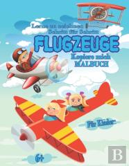 Flugzeuge, Lerne Zu Zeichnen- Schritt Fur Schritt, Kopiere Mich Malbuch Fur Kinder Ab 6 Jahre