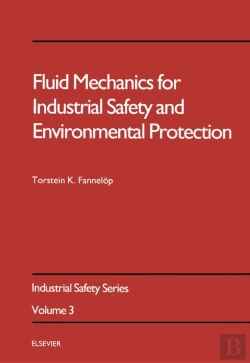 Bertrand.pt - Fluid Mechanics For Industrial Safety And Environmental Protection