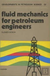 Fluid Mechanics For Petroleum Engineers