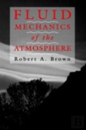 Fluid Mechanics Of The Atmosphere