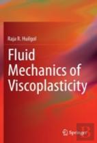 Fluid Mechanics Of Viscoplasticity