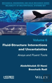 Fluid-Structure Interactions And Uncertainties