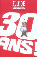 Fluide Glacial A 30 Ans