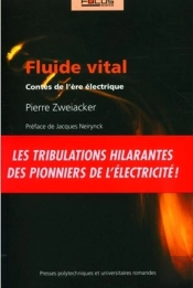 Fluide Vital : Contes De L'Ère Électrique
