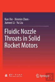 Fluidic Nozzle Throats In Solid Rocket Motors