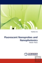Fluorescent Nanoprobes And Nanophotonics