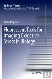Fluorescent Tools For Imaging Oxidative Stress In Biology