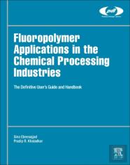 Fluoropolymer Applications In The Chemical Processing Industries