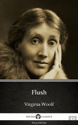 Bertrand.pt - Flush By Virginia Woolf - Delphi Classics (Illustrated)