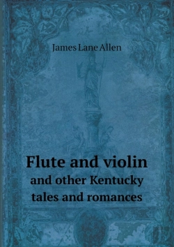 Bertrand.pt - Flute And Violin And Other Kentucky Tales And Romances