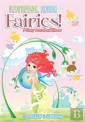 Fluttering, Flying Fairies! A Fancy Journal And Planner