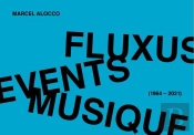 Fluxus, Events, Musique (1964-2021)