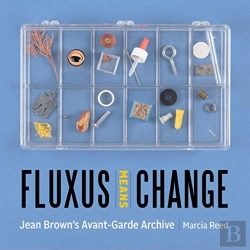 Bertrand.pt - Fluxus Means Change - Jean Brown'S Avant-Garde Archive