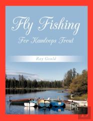Fly Fishing For Kamloops Trout