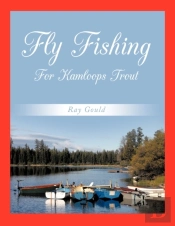Fly Fishing For Kamloops Trout