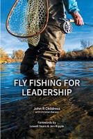 Fly Fishing For Leadership