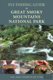 Fly Fishing Guide To Great Smoky Mountains National Park