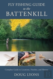 Fly Fishing Guide To The Battenkill