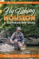 Fly Fishing Houston & Southeastern Texas