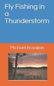 Fly Fishing In A Thunderstorm