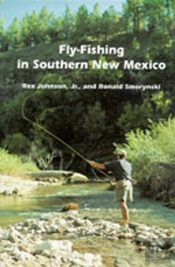 Fly-Fishing In Southern New Mexico