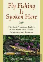 Fly Fishing Is Spoken Here