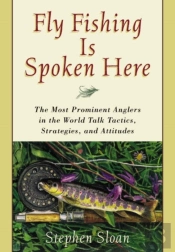 Fly Fishing Is Spoken Here