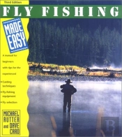 Fly Fishing Made Easy, 3rd