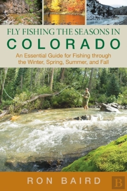 Bertrand.pt - Fly Fishing The Seasons In Colorado