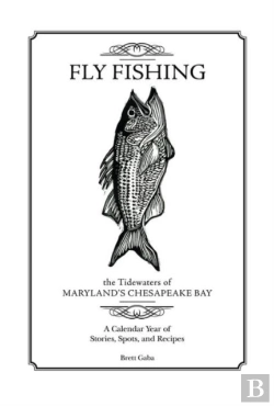 Bertrand.pt - Fly Fishing The Tidewaters Of Maryland'S Chesapeake Bay