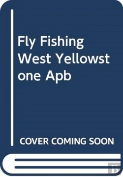 Bertrand.pt - Fly Fishing West Yellowstone