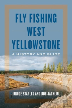 Bertrand.pt - Fly Fishing West Yellowstone