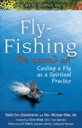 Fly Fishingâ€”The Sacred Art
