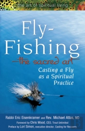 Fly Fishingâ€”The Sacred Art